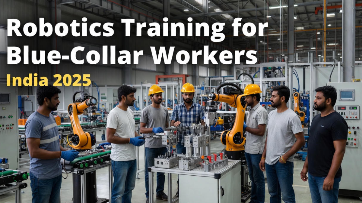 Robotics Training for Blue-Collar Workers India 2025