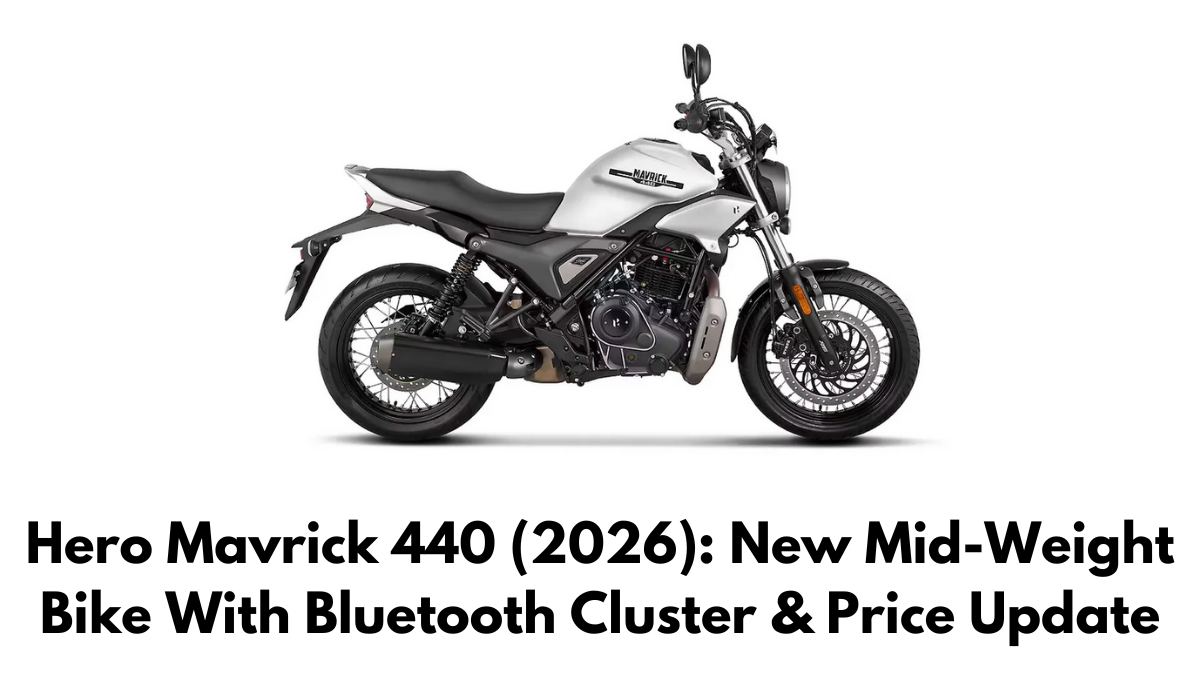 Hero Mavrick 440 (2026): New Mid-Weight Bike With Bluetooth Cluster & Price Update