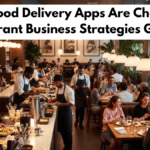 How Food Delivery Apps Are Changing Restaurant Business Strategies Globally