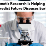 How Genetic Research Is Helping Doctors Predict Future Diseases Early