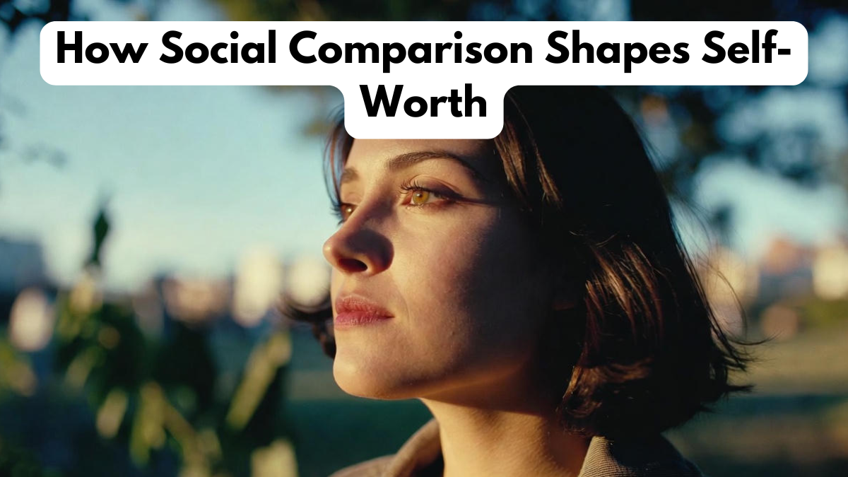 How Social Comparison Shapes Self-Worth