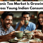 Why Organic Tea Market Is Growing Rapidly Across Young Indian Consumers