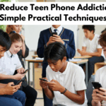 How To Reduce Teen Phone Addiction Using Simple Practical Techniques
