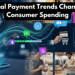 Digital Payment Trends Changing Consumer Spending