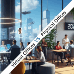 Virtual Offices vs Physical Offices in 2026