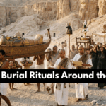 Ancient Burial Rituals Around the World